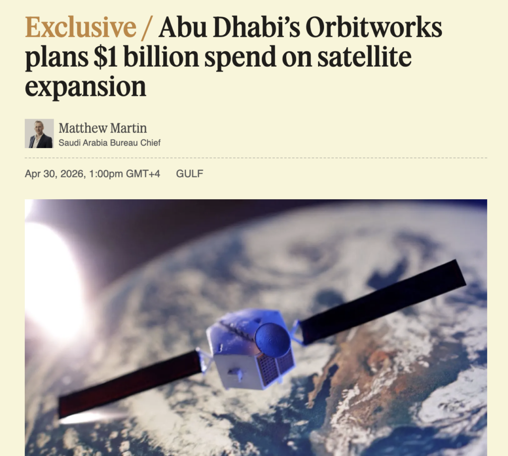 Exclusive / Abu Dhabi’s Orbitworks plans $1 billion spend on satellite expansion